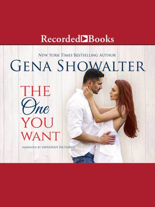 Title details for The One You Want by Gena Showalter - Available